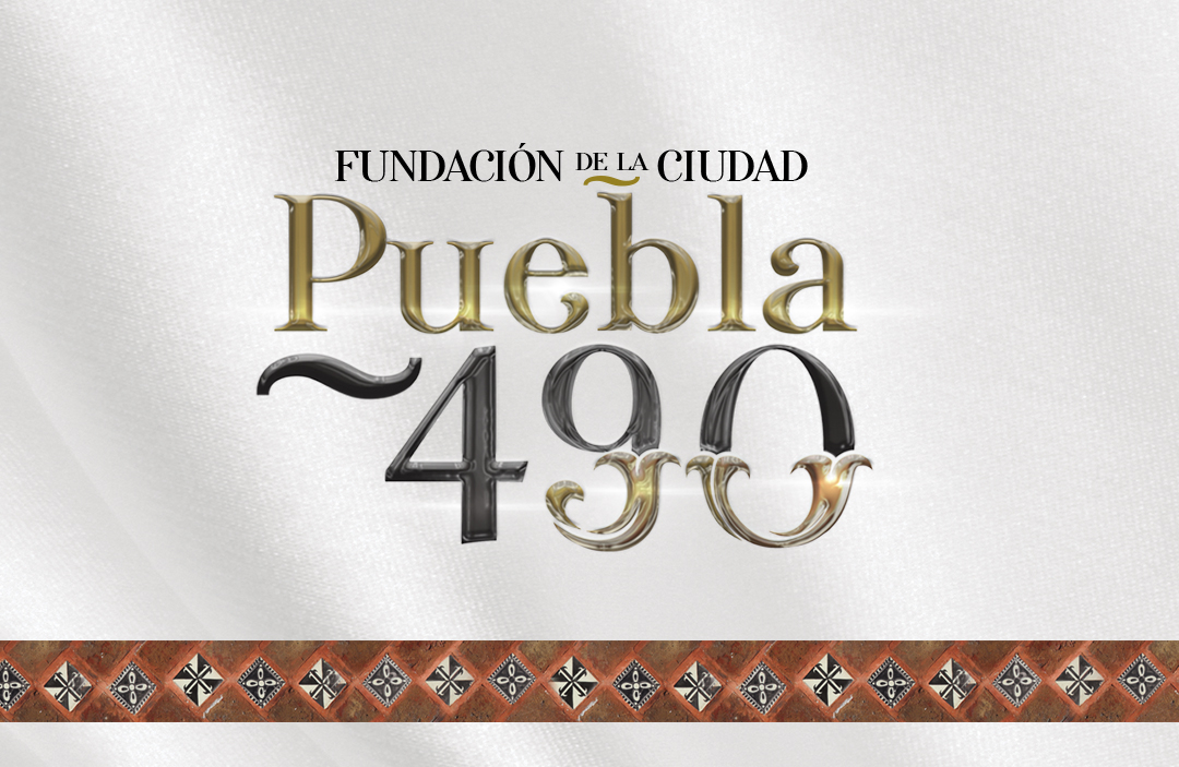 Puebla 490 / Aniversario de la Fundación de la Ciudad