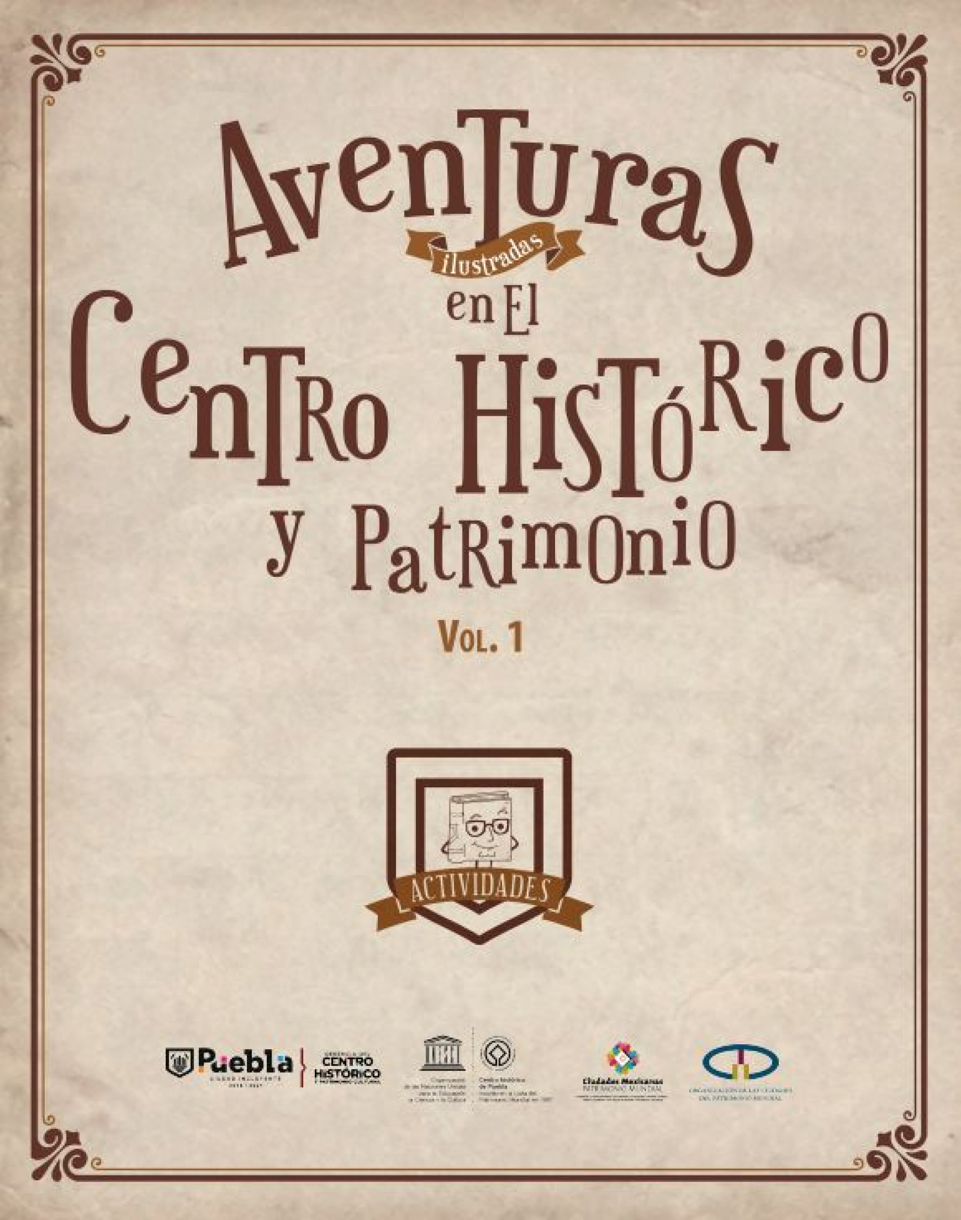 Aventuras Ilustradas del Centro Histórico y Patrimonio Vol. 1